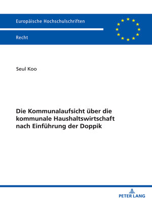 cover image of Die Kommunalaufsicht ueber die kommunale Haushaltswirtschaft nach Einfuehrung der Doppik